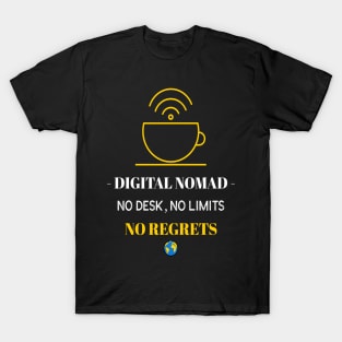 Digital Nomad No Regrets T-Shirt